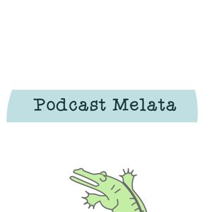 Podcast Melata