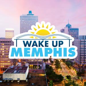 Wake Up Memphis Podcast