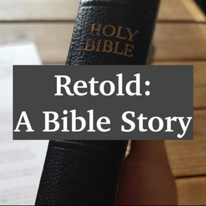 Retold: A Bible Story