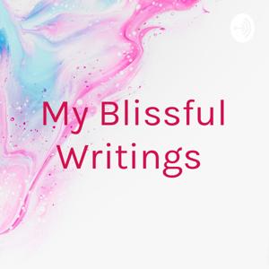 My Blissful Writings