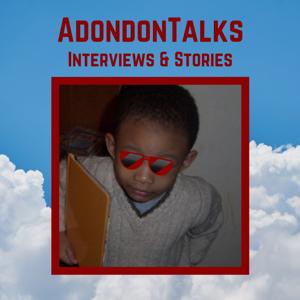 Adondontalks: Interviews & Stories