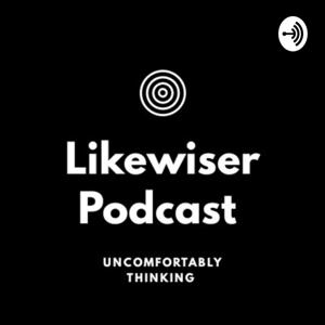 Likewiser Podcast