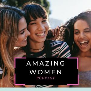 Amazing Women Podcast