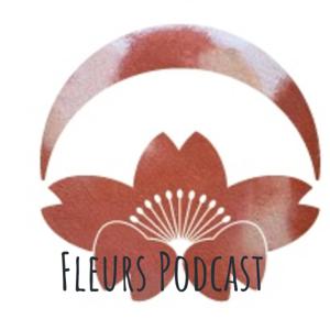 Fleurs Zen Podcast