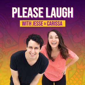 PLEASE LAUGH with Jesse and Carissa