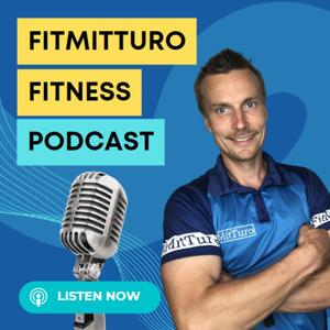 FitMitTuro Fitness Podcast