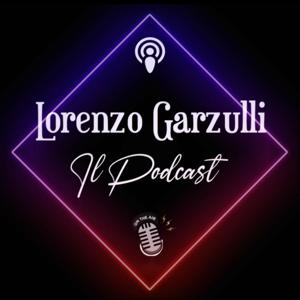 Lorenzo Garzulli - Il Podcast