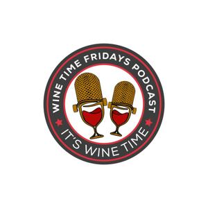 Wine Time Fridays Podcast