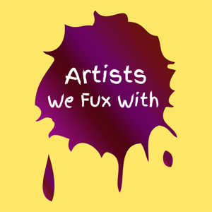 Artists we Fux With