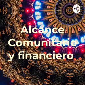 Alcance Comunitario y financiero