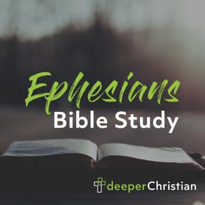 Deeper Christian Bible Study in Ephesians by NRJohnson (Nathan Johnson)