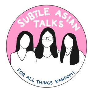 Subtle Asian Talks