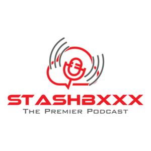 StashBxxx “The Premier Podcast”