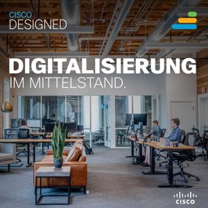 Cisco Designed. Digitalisierung im Mittelstand.