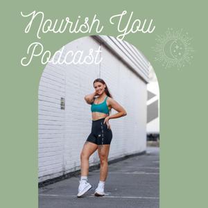 Nourish You Podcast