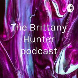 The Brittany Hunter podcast