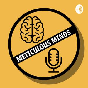 Meticulous Minds