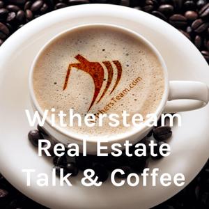 Withersteam Real Estate Talk & Coffee