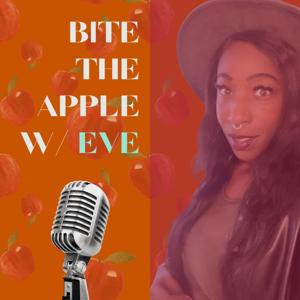 Bite The Apple w/ Eve