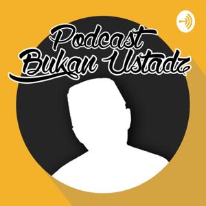 PODCAST BUKAN USTADZ