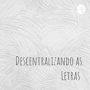 Descentralizando as Letras