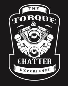 The Torque & Chatter Experience