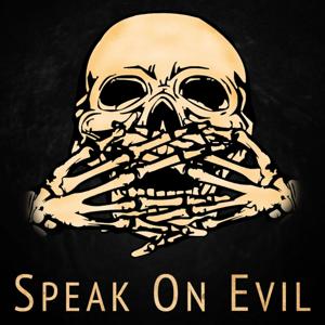 Speak On Evil by Buzzcast Network