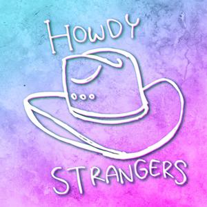 Howdy Strangers