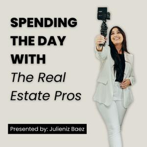 Spending The Day With The Real Estate Pros