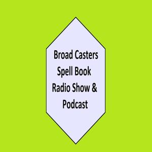 Broad Casters Spell Book Podcast