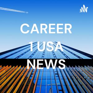 CAREER 1 USA NEWS NETWORK (c) 21