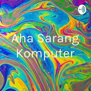 Aha Sarang Komputer