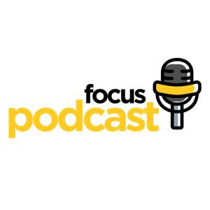 Focus Podcast