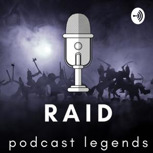 Raid: Podcast Legends