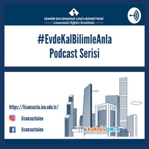 #EvdeKalBilimleAnla Podcast Serisi