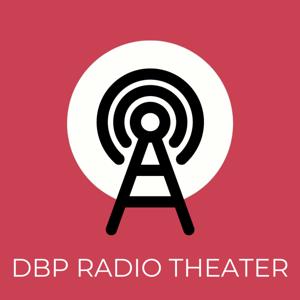 DBP Radio Theater