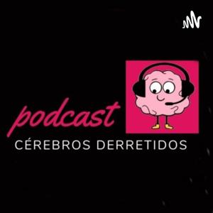 Cérebros Derretidos