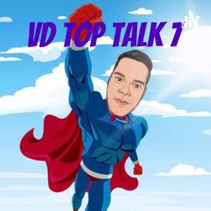 VD Top Talk 7