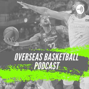 Overseas Basketball Podcast