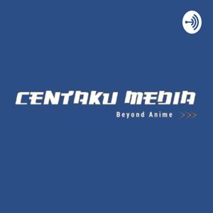 Centaku Media: Anime & Otaku Interests