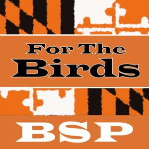 For The Birds: An Orioles Podcast