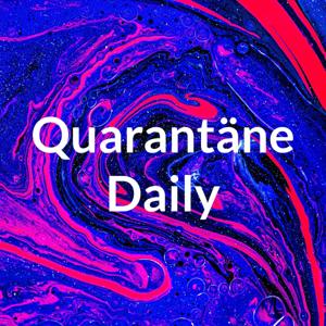 Quarantäne Daily