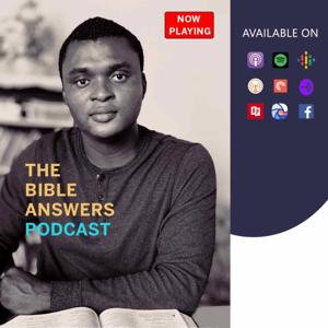 The Bible Answers Podcast