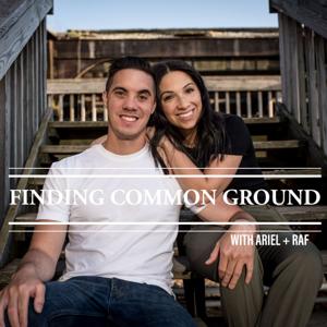 Finding Common Ground with Ariel & Raf