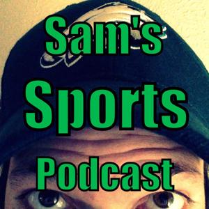 Sam's Sports Podcast