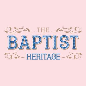 The Baptist Heritage