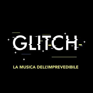 Glitch - la musica dell'imprevedibile