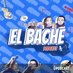 El Bache by TuPodcast