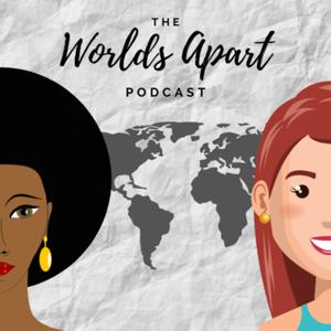 The Worlds Apart Podcast