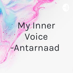 Antarnaad - An Inner Voice